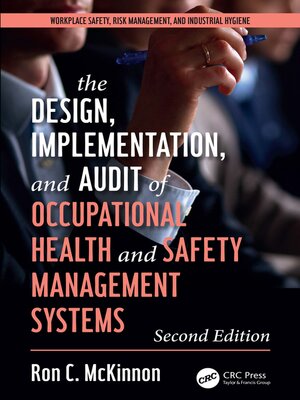 cover image of The Design, Implementation, and Audit of Health and Safety Management Systems